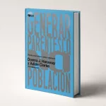 Crisis de natalidad y feminismo: el libro que propone repensar familia y reproducción
