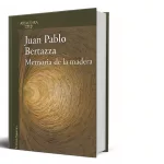 Un árbol que dice, la nueva novela de Juan Pablo Bertazza construye la voz de la naturaleza