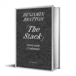 Llega al español “The Stack”, la obra clave de Benjamin Bratton sobre soberanía y tecnología