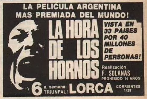 "La hora de los hornos" recién tuvo su estreno oficial en la Argentina en 1973.