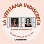Florencia Sichel y qué pasa cuando no somos todo lo adulto que deberíamos ser