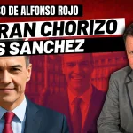 Alfonso Rojo: “Los de las chistorras eran Ábalos y Koldo, pero el gran chorizo es Sánchez”.