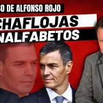 Alfonso Rojo: “Me duele España, me irrita Sánchez y me carga un país tan analfabeto y antipatriota”