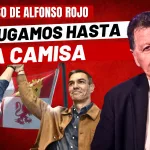 Alfonso Rojo: «Y este domingo no nos fallen, porque nos jugamos hasta la camisa en Castilla y León»