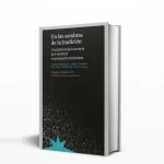 De la invisibilidad al reconocimiento: La historia no contada de las mujeres en la Escuela de Frankfurt