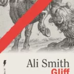 La repressió i els desnonaments són el pa de cada dia en la distopia d’Ali Smith, ‘Gliff’