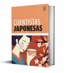 Cómo descubrir el misterio de Japón a partir de una antología de cuentos de seis escritoras