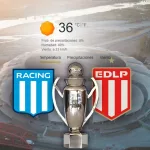 Santiago del Estero: ¿cómo estará el clima en la final entre Racing y Estudiantes?