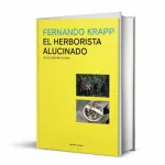 Historia y presente de la psicodelia: de la prohibición a su regreso en clave contemporánea