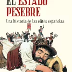 Diez estrategias de las élites españolas para parasitar el Estado