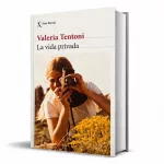 ‘La vida privada’, de Valeria Tentoni: una novela fascinante sobre el misterio de leer y escribir