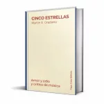 ‘Cinco estrellas’, de Martín Graziano: un manifiesto sobre crítica musical y algoritmos