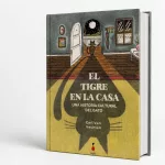 ‘El tigre en la casa’: el libro que explicó la fascinación por los gatos un siglo antes de internet