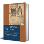Un ensayo indaga en los orígenes del libro y su metamorfosis desde la Antigüedad hasta la Edad Media