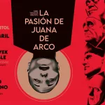 Asiste al pase especial de ‘La pasión de Juana de Arco’
