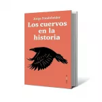 El cuervo, ave enigmática y simbólica