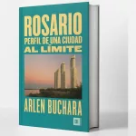 Rosario, entre el río, los barrios olvidados y el negocio inmobiliario: un retrato urgente