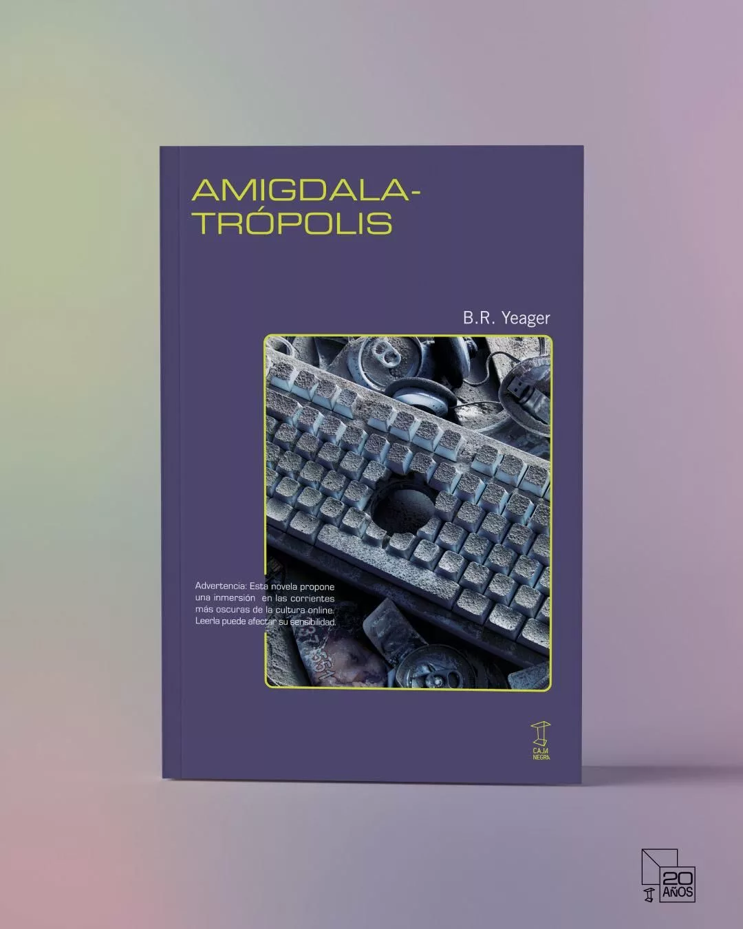 Amigdalotrópolis, de B.R.Yeager.