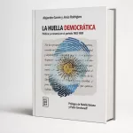 Alejandro Garvie y Jesús Rodríguez analizan el legado de Raúl Alfonsín y los desafíos de la democracia