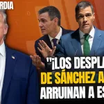 ¡Pánico por un crack en la economía española tras los desplantes de Sánchez a Trump!