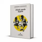 Alejandra Costamagna explora la memoria y la amistad en ‘Dónde puedo dejarlo’