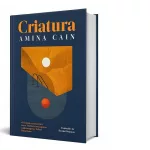 Identidad, vínculos y dolor sutil: claves de ‘Criatura’, de Amina Cain