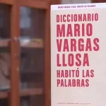 Vargas Llosa en cien palabras, de la A a la Z, un mapa simbólico y afectivo del Nobel